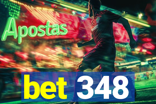 bet 348